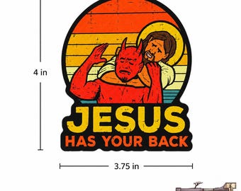 Funny Christian Sticker, Jesus Has Your Back Vinyl Decal, Jiu