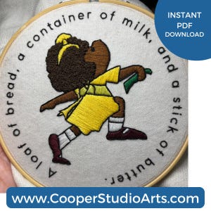 May include: Embroidered hoop art featuring a girl carrying a loaf of bread, a container of milk, and a stick of butter. The text reads "A loaf of bread, a container of milk, and a stick of butter."
