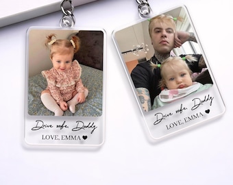 Custom Photo Keychain, Drive Safe Daddy Keepsake, Father's Day Gift