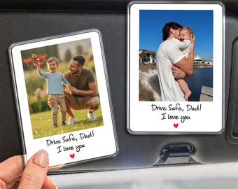 Father's Day Gift For Dad, Custom Dad Photo Car Visor Clip, Drive Safe Daddy Gift, New Dad Gift