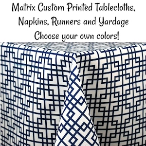 Matrix Custom Printed Tablecloths napkins, table runners, and Tablecloth fabric by the yard.