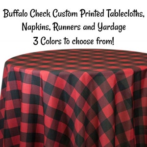 Custom Printed Buffalo Check Plaid Tablecloths, Napkins, Table Runners, and Tablecloth Fabric by the Yard. Custom Tablecloths made to order.