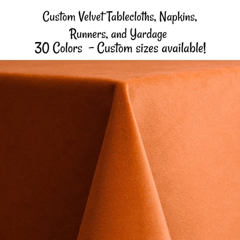 Custom velvet tablecloths, napkins, table runners, and fabric by the yard.30 color options. Custom size tablecloths.