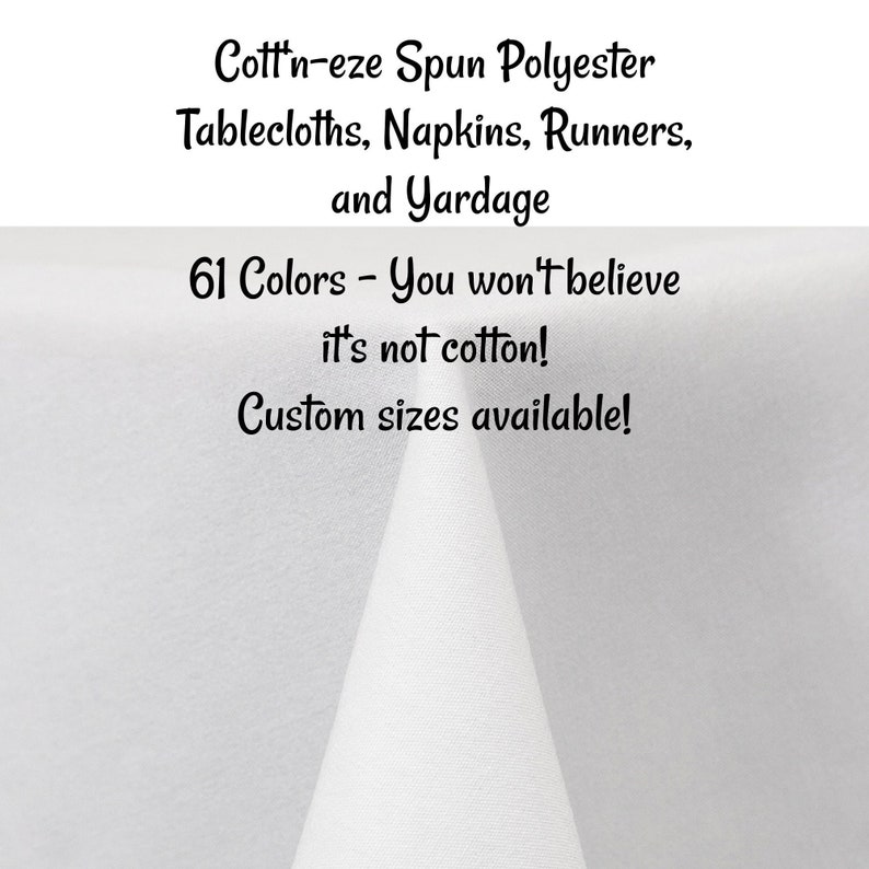 Cott'n-eze Spun Polyester Tablecloths, Napkins, Runners, and Fabric by the yard. Custom Sizes Avavaile. 61 color options.