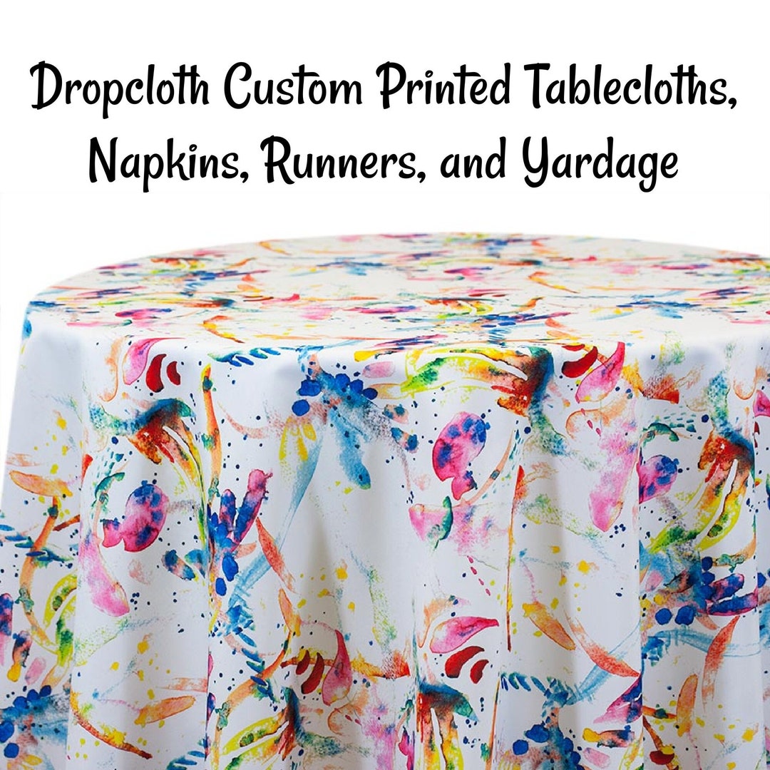 Drop Cloth Custom Printed Paint Splatter Tablecloths, Printed Napkins