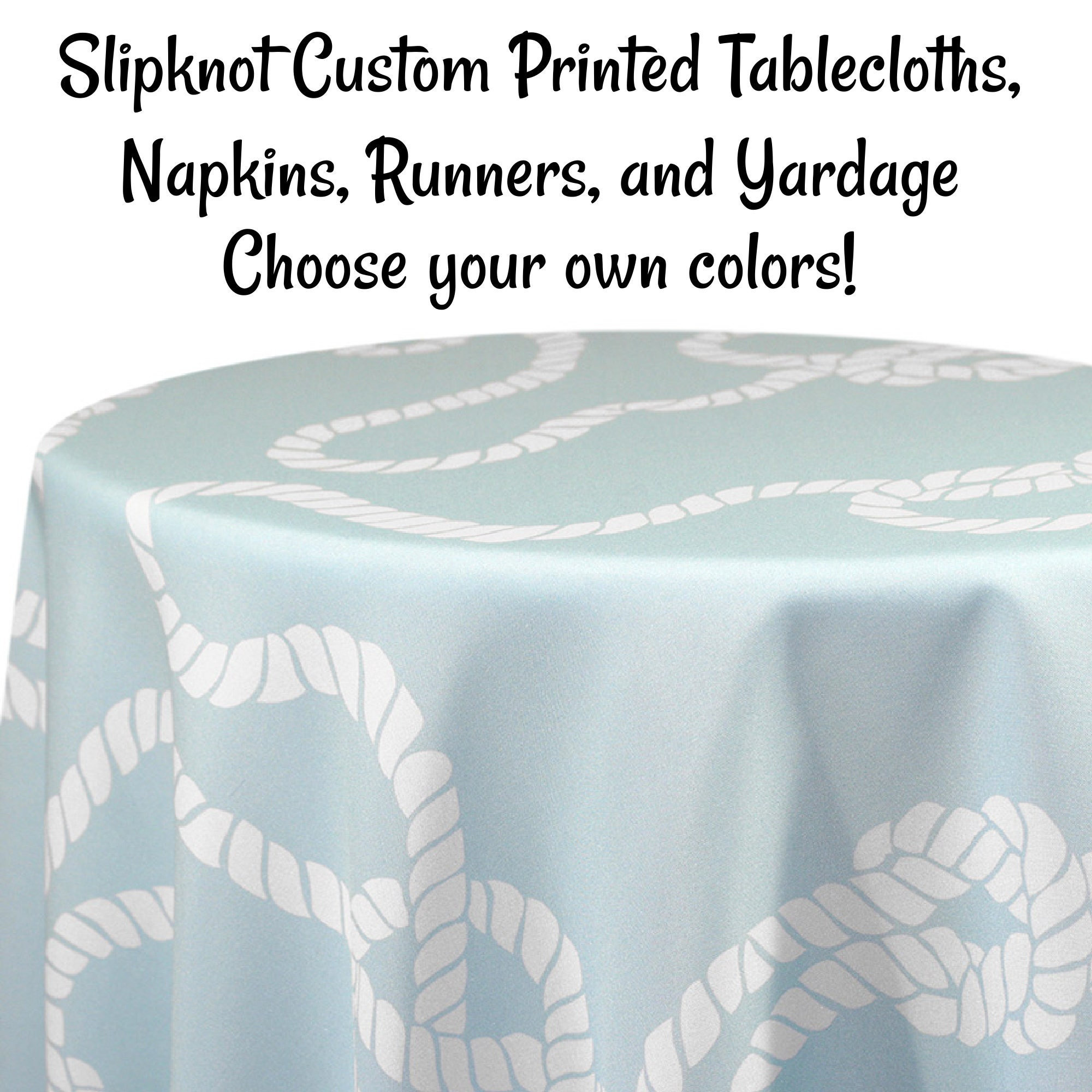 Slipknot Custom Printed Nautical Tablecloths Napkins Table Runners and Fabric by the yard Nautical Theme Print Custom made to