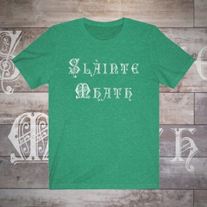 Slainte Mhath Good Health Unisex Jersey Short Sleeve Tee St Patricks Day Shirt Cheers Vintage Washed Worn Graphic Gaelic Celtic Irish Pub