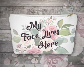 Floral Makeup Bag-Floral Kosmetik Pouch-Floral Bridesmaid Gift Ideas-My Face lebt hier Makeup Case-Geschenke für Her-Pencil Bag-Reise-Toilette