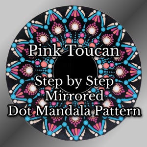 Pink Toucan Dot Mandala Pattern and Workshop, Step by Step Dot Mandala, Printable Pattern, Dot Art Masterclass