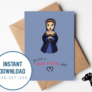 Printable Anne Boleyn - Pun Greetings Card // Instant Download JPG