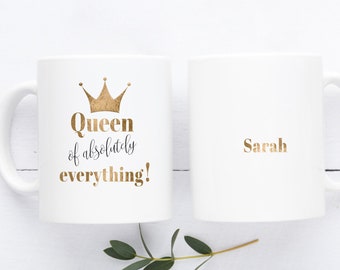 queen of everything mug, gold personalised mug, queen mug, named mug, gift mug for her