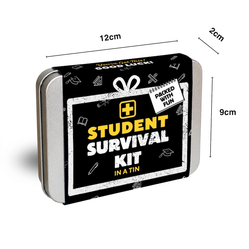 May include: A rectangular silver metal tin with a black paper sleeve featuring the text "STUDENT SURVIVAL KIT IN A TIN", "You've Got This! GOOD LUCK!", and "PACKED WITH FUN". The tin measures 12cm by 9cm by 2cm, with white school-themed icons.