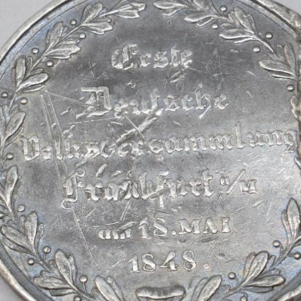 KEIT,ORDNUNG,FREHEIT,Silver Medal,Commemorative of the Creation,Frankfurt Parliament,May 18, 1848,Very Rare Medal,Collection