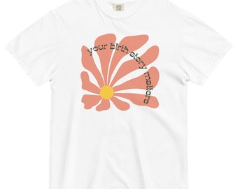 Birth Shirt, Doula Gift, Midwife Gift, Empowering Birth Shirt