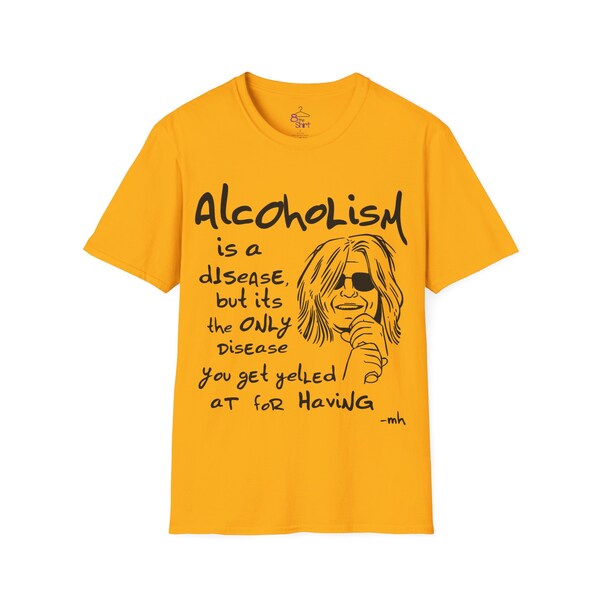 Alcoholism is a Disease... (Mitch Hedberg)