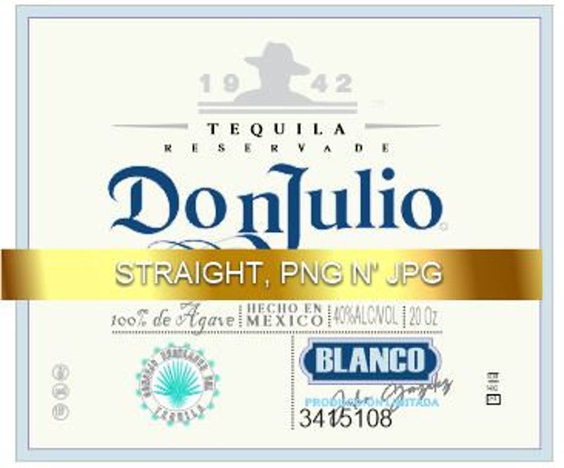 Don Julio Silver Tequila digital file for straight or Etsy