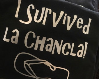 I survived la chancla T-shirt