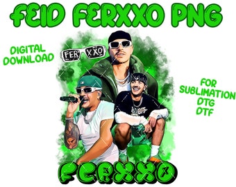 Feid Ferxxo PNG Digital Download design image file for sublimation dtf dtg