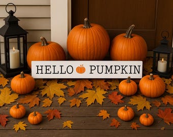 Hello Pumpkin Wood Sign, Hello Pumpkin Sign, Fall Sign, Pumpkin Shelf Sitter, Fall Shelf Sitter