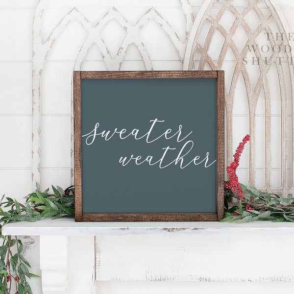 Sweater Weather Sign, Sweater Weather, Winter Sign, Sweater Sign, Rustic Winter Sign, Winter Decor, Christmas Signage, Winter Signage