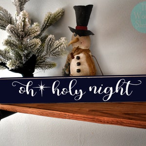 Oh heilige Nacht Shelf-Sitter-Zeichen aus Holz | Religiöser Feiertags Kantensitzer | Kantenhocker | Weihnachts-Zeichen | Weihnachtsschild