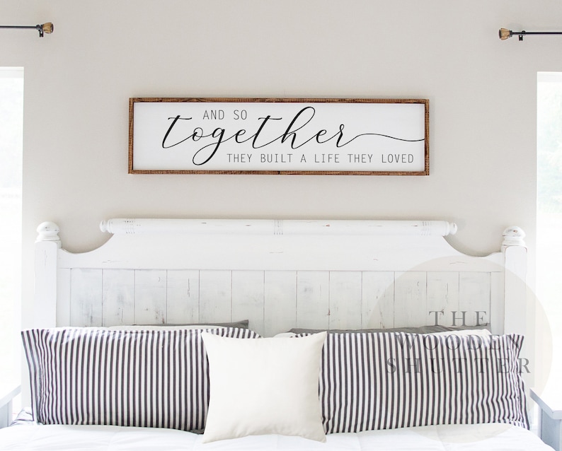 master bedroom sign, and so together, signs for above the bed, sign for above the bed, over the bed sign, above bed signs, I choose you sign