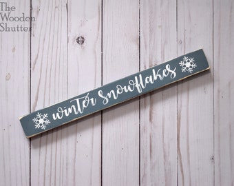 Winter Snowflakes Wooden Shelf Sitter Sign Winter Snowflakes Winter Shelf Sitter Snowflakes Shelf Sitter Rustic Winter Sign Winter Decor