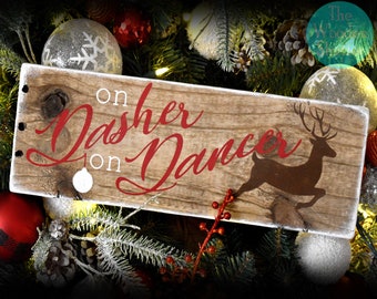 On Dasher On Dancer Sign | Wood Christmas Sign | Rustic Christmas Sign | Reindeer | Christmas Sign | Rustic Christmas | Reclaimed Dancer