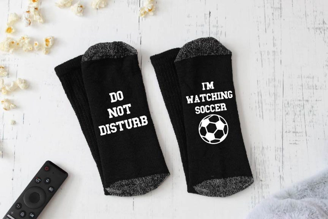 Do Not Disturb, I'm Watching Soccer Novelty Socks Stocking Stuffer Gift
