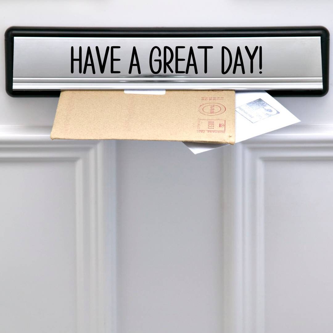 Letterbox Sticker Have A Great Day Vinyl Sticker Sticker - Etsy