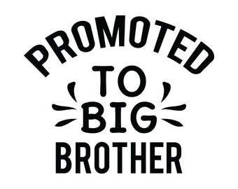 Promoted To Big Brother Sticker | *Sticker Only* | Sticker Decal