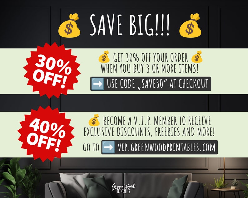 Puede incluir: Un gr&aacute;fico con una estrella roja con el texto "30% OFF!" y una estrella verde con el texto "40% OFF!" El gr&aacute;fico tambi&eacute;n incluye un fondo negro con el texto "SAVE BIG!!" y dos bolsas de dinero amarillas con signos de d&oacute;lar. El texto "GET 30% OFF YOUR ORDER WHEN YOU BUY 3 OR MORE ITEMS!" est&aacute; en un cuadro verde con un signo de d&oacute;lar amarillo. El texto "USE CODE "SAVE30" AT CHECKOUT" est&aacute; en un cuadro blanco con una flecha azul. El texto "BECOME A V.I.P. MEMBER TO RECEIVE EXCLUSIVE DISCOUNTS, FREEBIES AND MORE!" est&aacute; en un cuadro verde con un signo de d&oacute;lar amarillo. El texto "GO TO VIP.GREENWOODPRINTABLES.COM" est&aacute; en un cuadro blanco con una flecha azul.