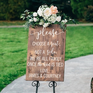 Choose a Seat, Not a Side Wedding Sign  - Personalized - Two Families are Becoming One  - Vertical Wooden Sign - Boho - Rustic Wedding Decor