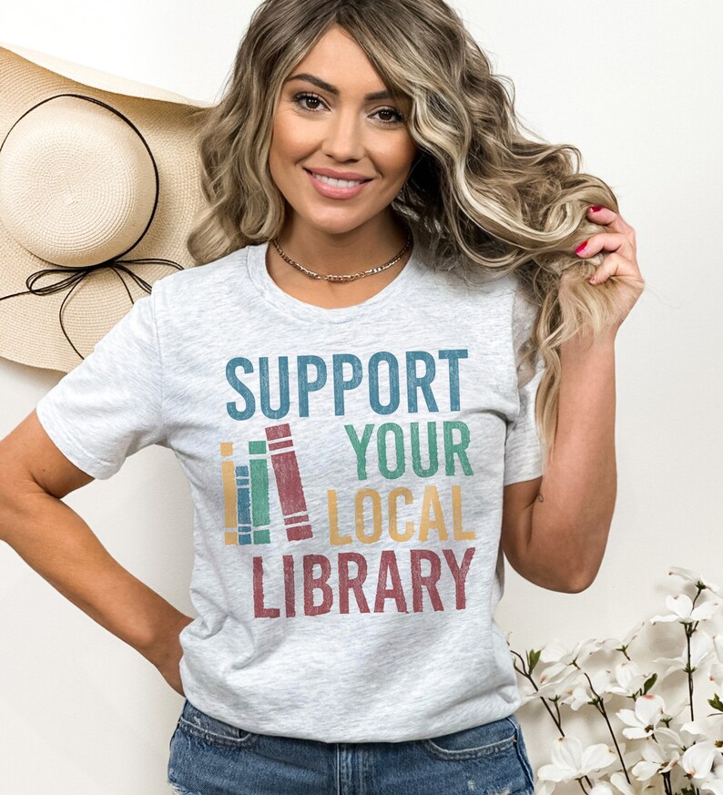 Support for Local Library Vintage Style Tee. Librarian, Book Lover, Bibliophile, Literature, Reader Retro Ink Press Style Graphic TShirt image 2