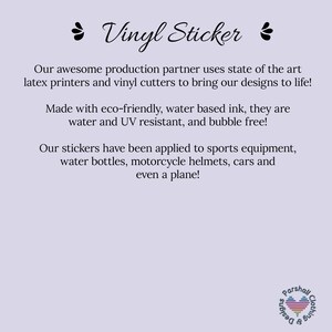 May include: Vinyl sticker with the text "Vinyl Sticker" at the top. The text below describes the stickers as being made with eco-friendly, water-based ink, water and UV resistant, and bubble free. The stickers are applied to sports equipment, water bottles, motorcycle helmets, cars, and even planes.