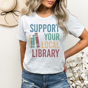 Support for Local Library Vintage Style Tee. Librarian, Book Lover, Bibliophile, Literature, Reader Retro Ink Press Style Graphic TShirt image 1