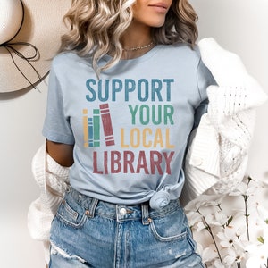 Support Your Local Library Vintage Style TShirt. Read Books, Support Your Local Library Shirt. Librarian, Bookworm, Book Lover, Bookish Gift