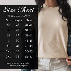May include: Size chart for Bella Canvas 3001 t-shirts, showing sizes XS to 3XL with corresponding length and chest measurements in inches.