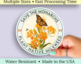Save Monarch Butterflies, Plant Native Milkweed Vinyl Sticker. Vinyl Decal Featuring Butterfly Milkweed, Monarch Butterfly Bee and Ladybug