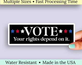 Vote: Your Rights Depend On It Vinyl Sticker. Local Elections Matter. Your Vote/Your Voice Vinyl Decal, Civic Responsibility Car Decal.