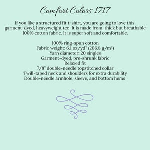 May include: Comfort Colors 1717 t-shirt, made from 100% ring-spun cotton. Features a relaxed fit, 7/8" double-needle topstitched collar, twill-taped neck and shoulders, and double-needle armhole, sleeve, and bottom hems.