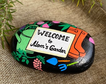 Mom's Garden Stone, Welcome to my garden sign, Garden Rock, Mothers Day gifts, Painted stone, Gifts for Her