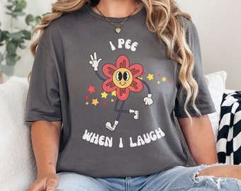 Camiseta "Me orino cuando me río", Camiseta gráfica divertida para mamá