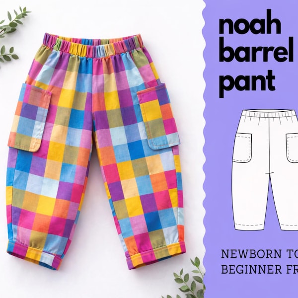 Noah Baby Barrel Pant Schnittmuster, anfängerfreundlich (PDF Tutorial, 0-4T)