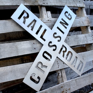 Railroad Crossing Garage Sign Rust Patina Wall Plasma Art  / Train Wall Decor / Locomotive Sign / Vintage Railroad Sign