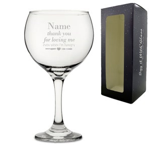 Engraved Gin Balloon with Thank you for Loving Me when I&#39;m Hangry Design