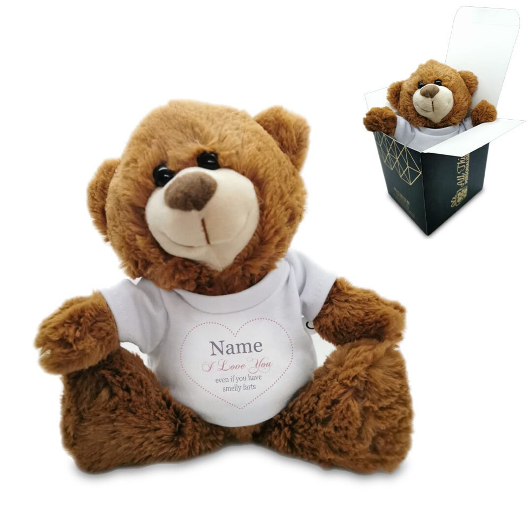 Dark Brown Teddy Bear With I Love You Even With Smelly Farts Design Etsy