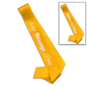 Personalised Gold Sash, Personalise with Any Text Colour for Any Occasion