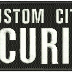May include: Black and white embroidered patch with the text "CUSTOM CITY" and "SECURITY" in white.