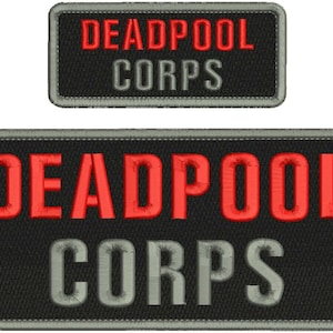 May include: Two embroidered patches with a black background and gray stitching. The top patch says "DEADPOOL CORPS" in red and gray lettering. The bottom patch says "DEADPOOL CORPS" in red and gray lettering.